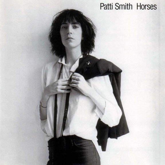 "Horses" by Patti Smith, with cover photo by Robert Mapplethorpe.