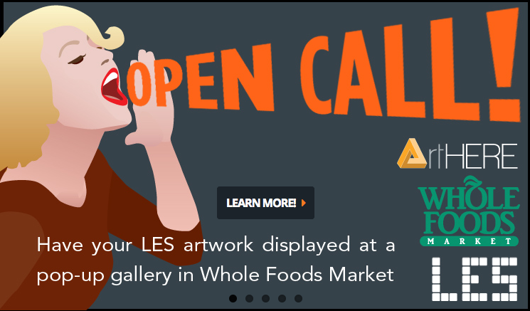 The call for submissions for the pop-up gallery at the Bowery Whole Foods in New York city. Photo: Lower East Side Business Improvement District.
