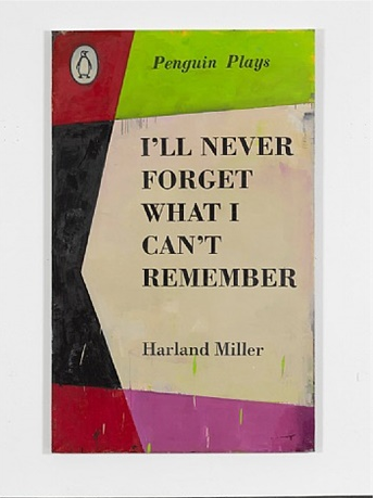 Harland Miller, I'll Never Forget What I Can't Remember (2013)
