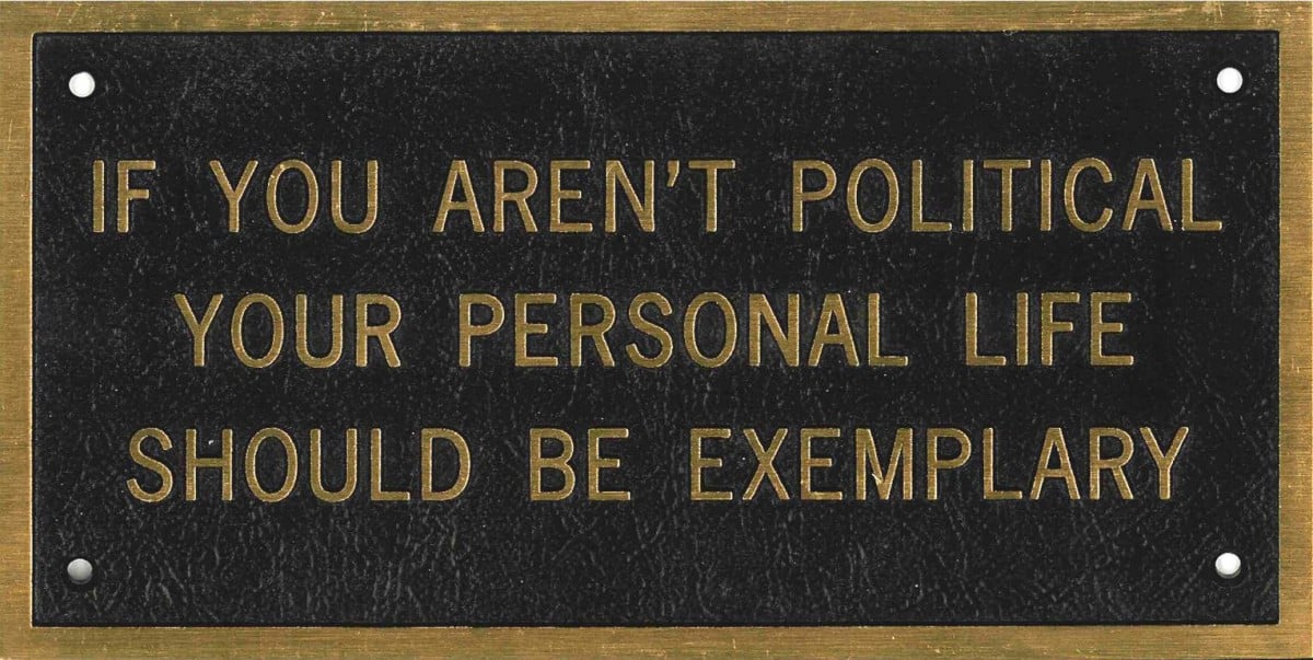 Jenny Holzer, SURVIVAL SERIES: IF YOU AREN’T POLITICAL YOUR PERSONAL LIFE SHOULD BE EXEMPLARY (1998). Photo courtesy of Cheim Read.