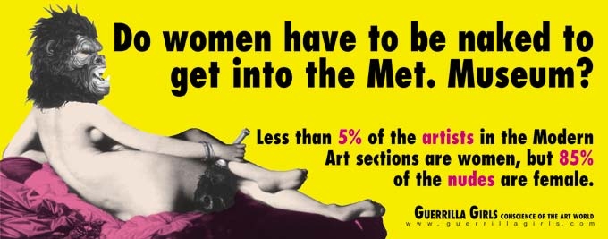 Guerrilla Girls, Do Women Have to Be Naked Update from the series “Guerrilla Girls Talk Back: Portfolio 2” (2005). Photo: courtesy the National Museum of Women in the Arts, © Guerrilla Girls