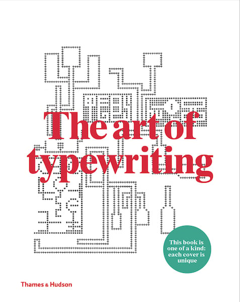 Cover of The Art of Typewriting (2015). <br>Photo: Courtesy Thames & Hudson