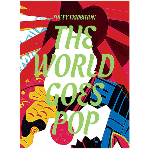 Cover of the catalog of The World Goes Pop (2015).Photo: via Tate.