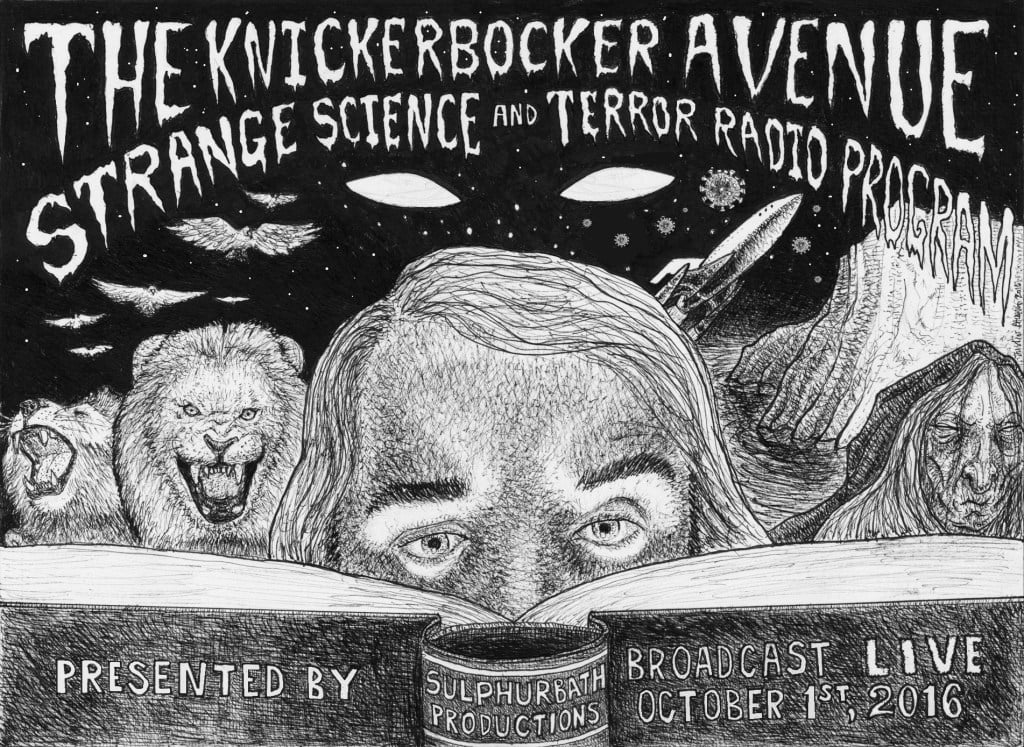 The Knickerbocker Avenue Strange Science and Terror Radio Program Live Show. Courtesy of Sulphurbath Productions. 