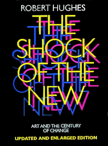 Robert Hughes, <em>The Shock of the New</em> (1980). Courtesy Amazon.
