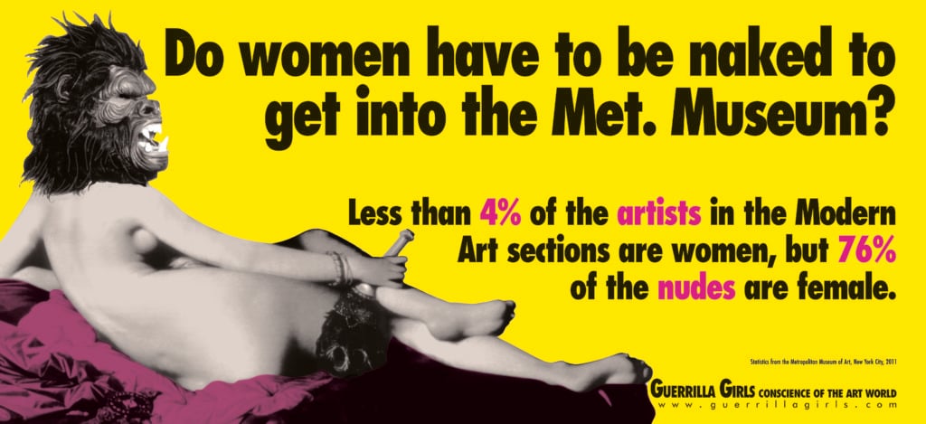 Guerrilla Girls, DO WOMEN STILL HAVE TO BE NAKED TO GET INTO THE MET. MUSEUM? (2012). Photo courtesy the Guerrilla Girls.
