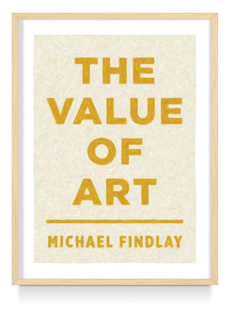 Michael Findlay, <em>The Value of Art</em> (2014). Courtesy Amazon.