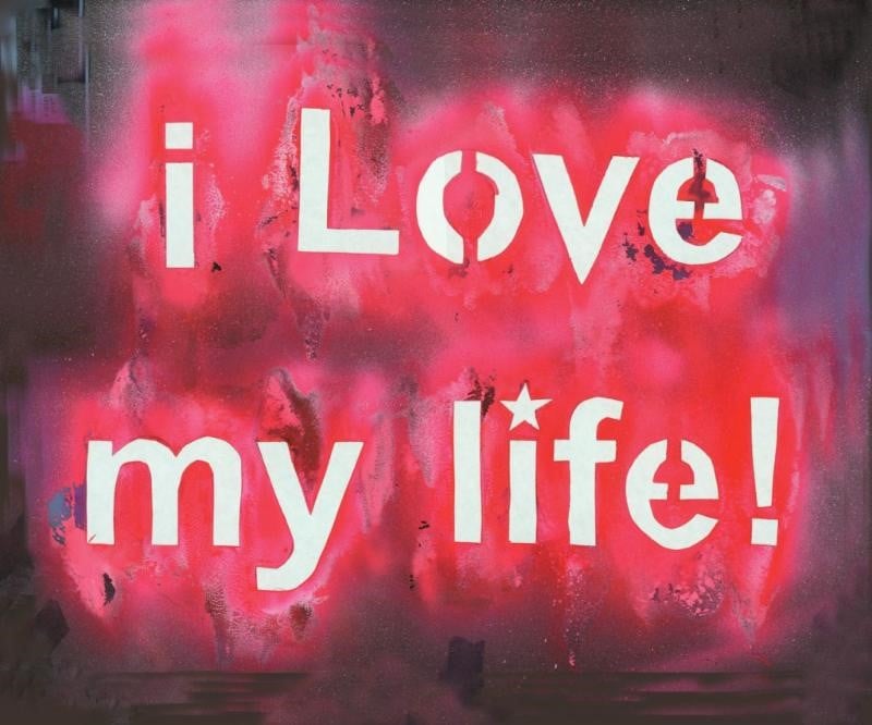 Rona Yefman, I Love My Life. Courtesy of the artist.