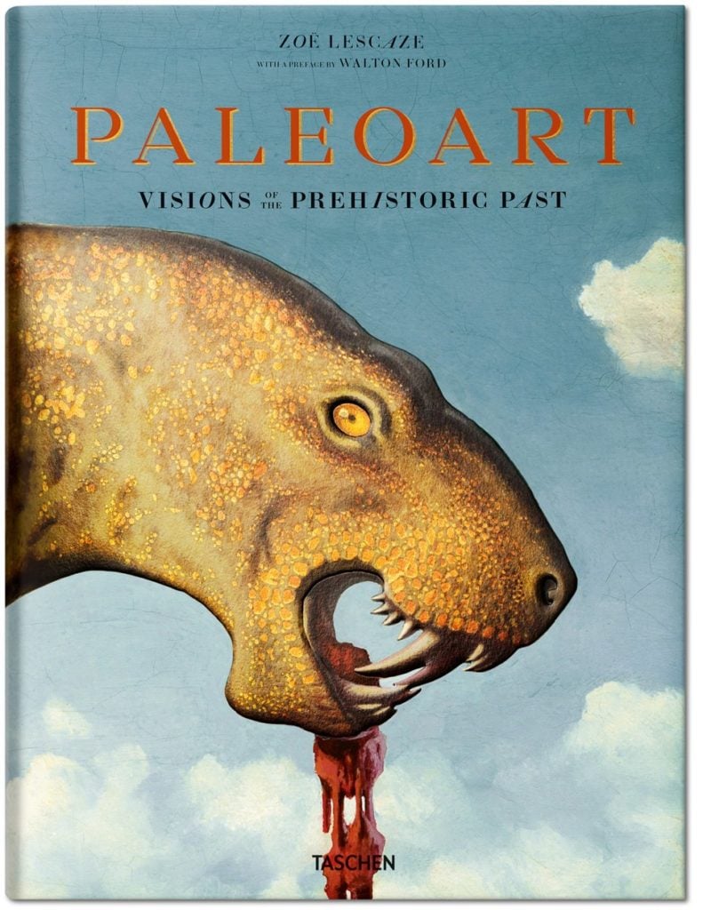 Paleoart: Visions of the Prehistoric Past (2017), courtesy of TASCHEN.
