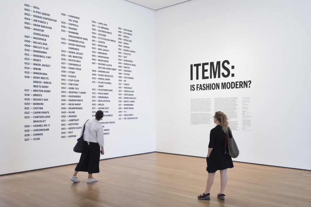 Installation view of "Items: Is Fashion Modern?" at the Museum of Modern Art, New York. © 2017 The Museum of Modern Art. Photo: Martin Seck.