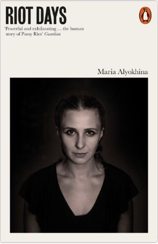 Maria Alyokhina's <em>Riot Days</em> (Penguin, 2017).