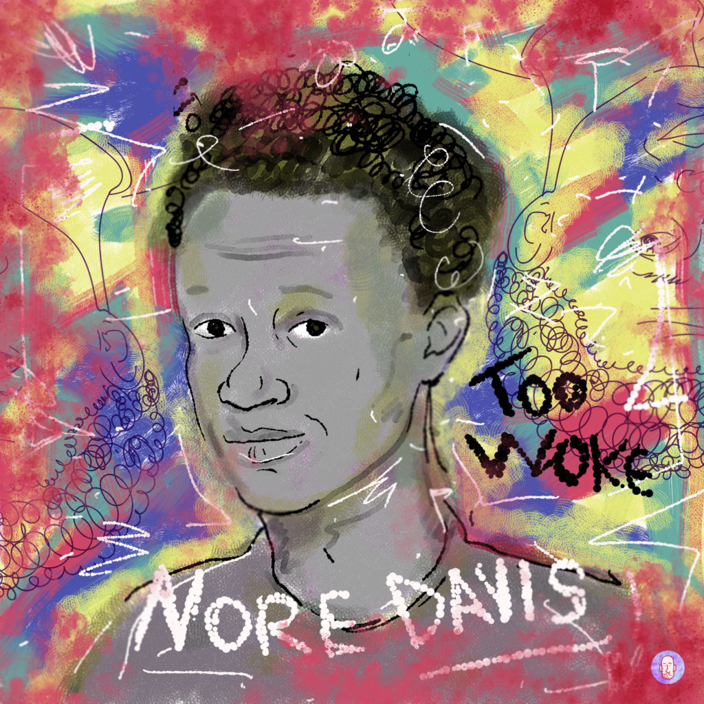 Brian at Comedy Artwork, @comedyartwork, cover for Nore Davis, <em>Too Woke</em>. Courtesy of the artist.