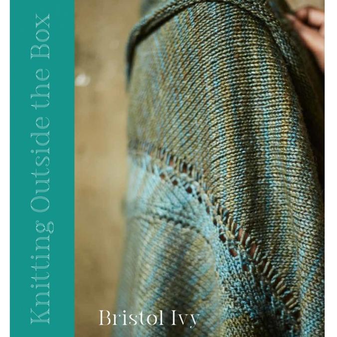 Bristol Ivy's <em>Knitting Outside the Box</em> (Pom Pom Press, 2017).