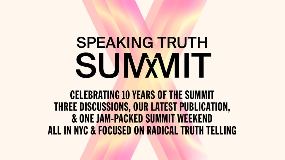 SPEAKING TRUTH | SUMMIT X. Image courtesy of Creative Time.