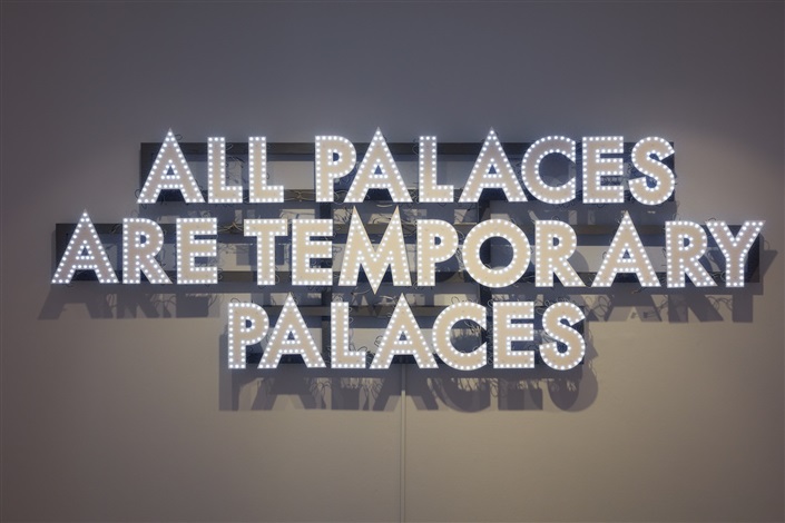 Robert Montgomery, All Palaces (2014). Courtesy of JD Malat. 