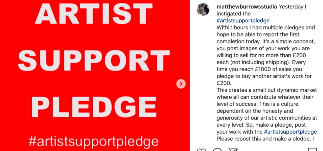 Matthew Burrows launched the Artist Support Pledge on Instagram.