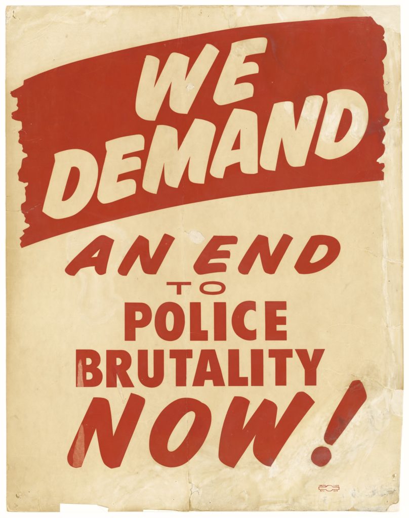 Placard from the August 28, 1963, March on Washington reading "WE DEMAND AN END TO POLICE BRUTALITY NOW." Photo courtesy of the Smithsonian National Museum of African American History and Culture, Washington, DC.