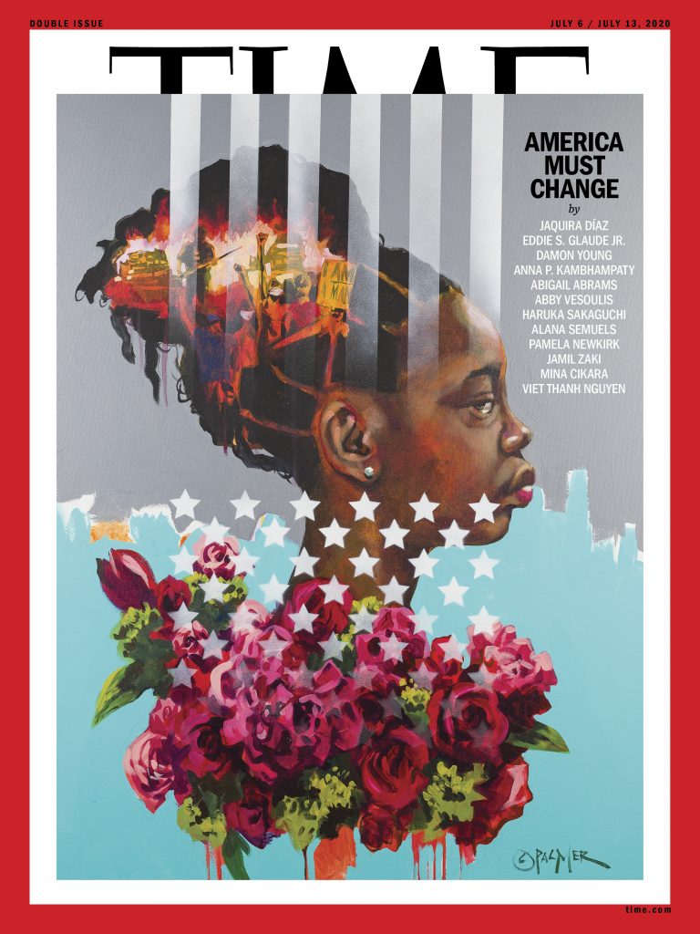 The cover of TIME's "America Must Change" issue on June 26. Cover art by Charly Palmer. Image courtesy of TIME. 