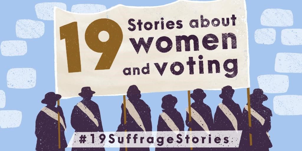 "#19SuffrageStories." Image courtesy of the Smithsonian, Library of Congress, and National Archives, Washington, DC.
