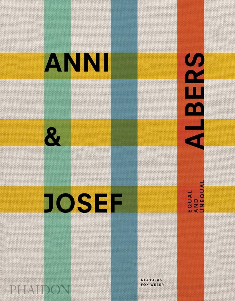 Anni & Josef Albers: Equal and Unequal by Nicholas Fox Weber. Courtesy of Phaidon.