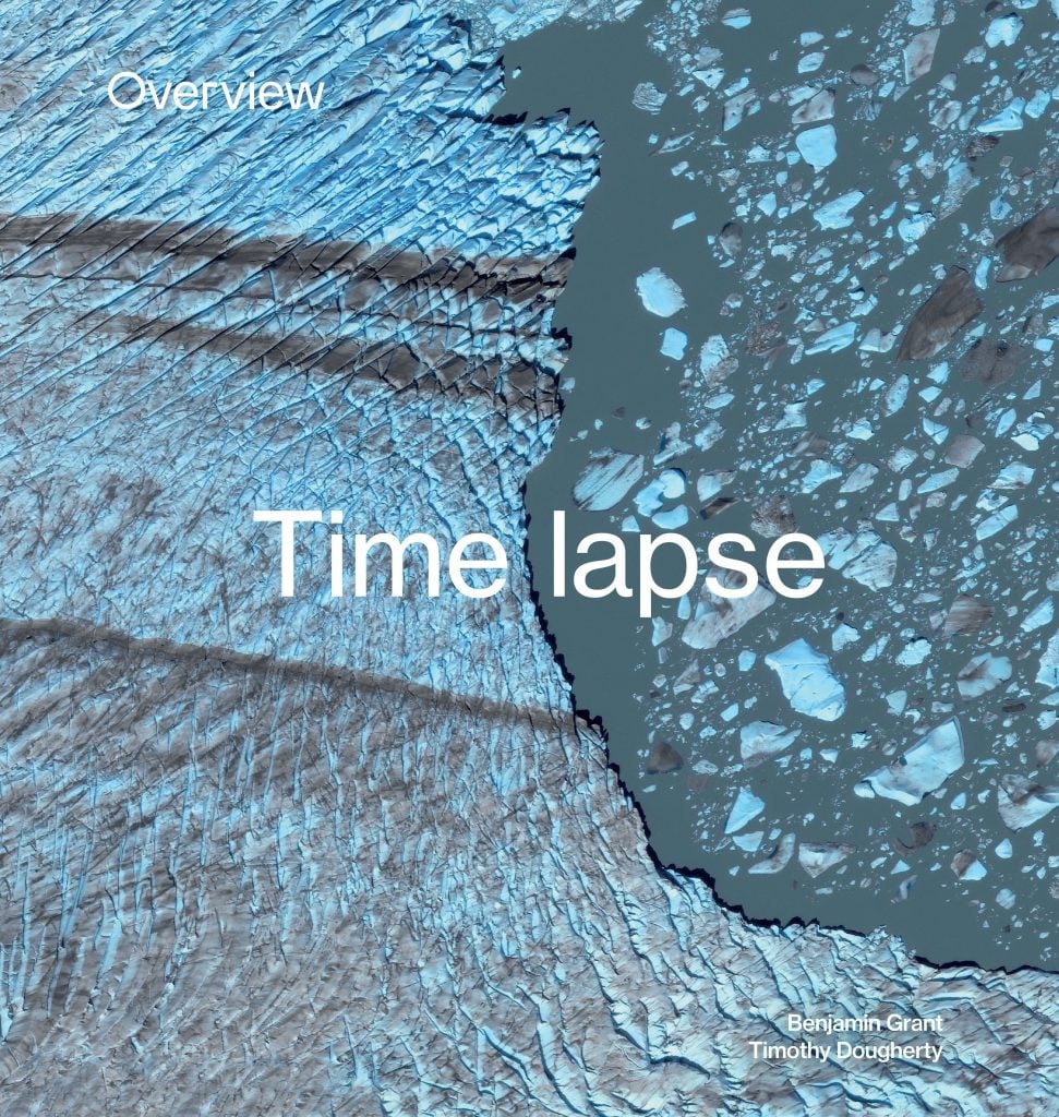 Overview Timelapse: How We Change the Earth by Benjamin Grant and Timothy Dougherty. Courtesy of Ten Speed Press.