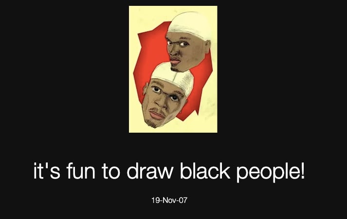 Screenshot of Beeple’s <em>it's fun to draw black people</em> from November 19, 2007. Courtesy the artist.