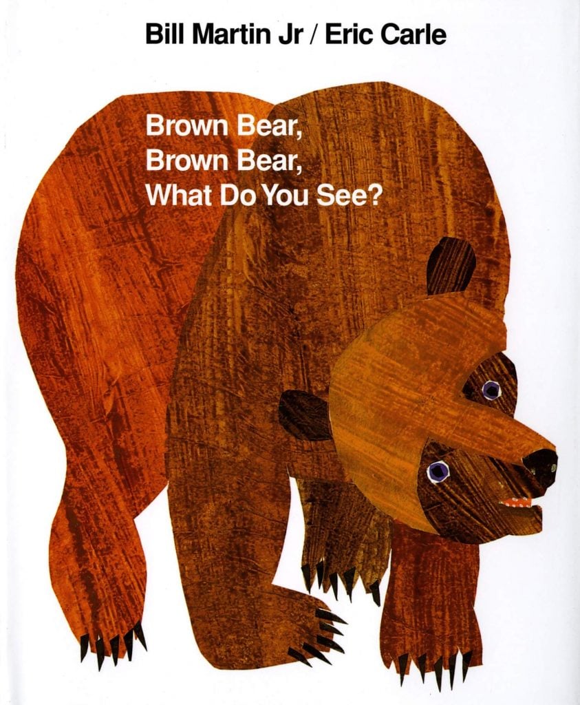 Eric Carle's first picture book was <em>Brown Bear, Brown Bear, What Do You See?</em> by Bill Martin, Jr. Courtesy of Henry Holt and Co.