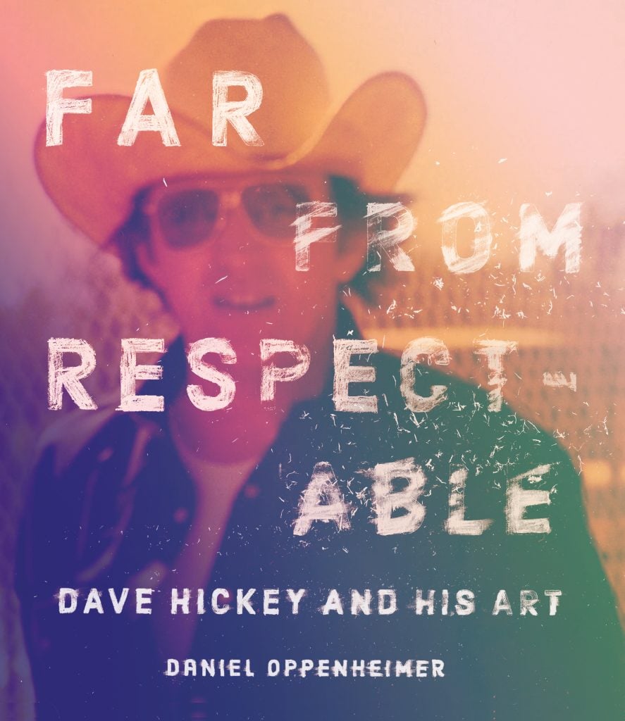 From From Respectable: Dave Hickey and his Art by Daniel Oppenheimer. Courtesy University of Texas Press.