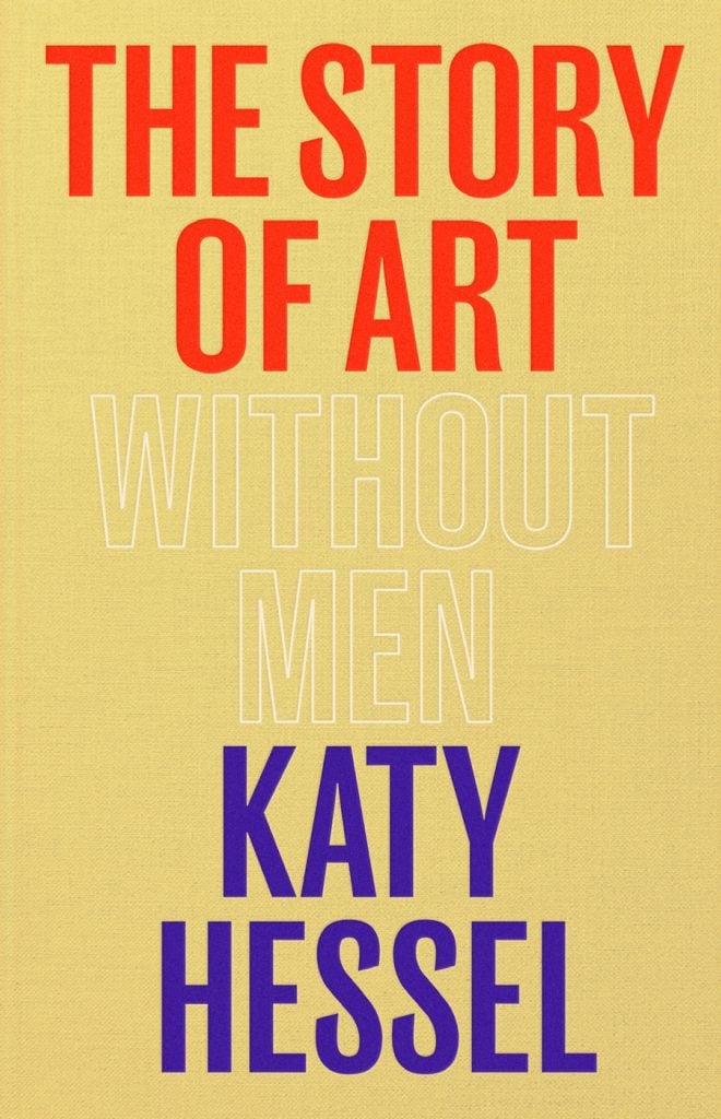<em>The Story of Art Without Men</em> by Katy Hessel. Courtesy of Penguin Books.
