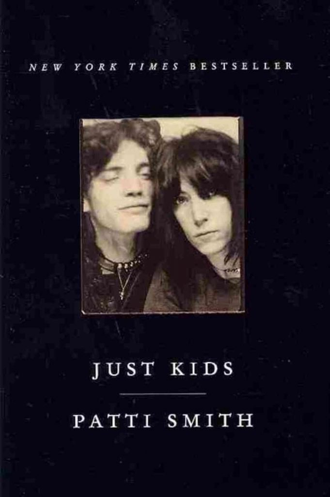<em>Just Kids</em> by Patti Smith (2010). Courtesy of Ecco. 