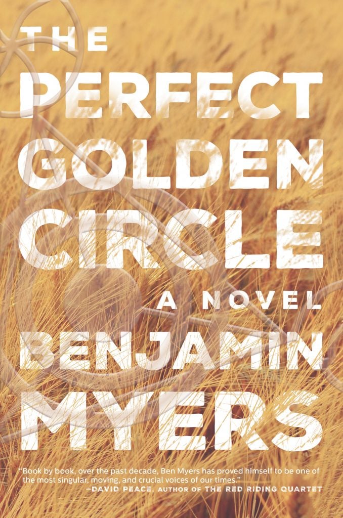 Benjamin Myers, <i>The Perfect Golden Circle</i> (2022). Courtesy of Melville House Publishing.