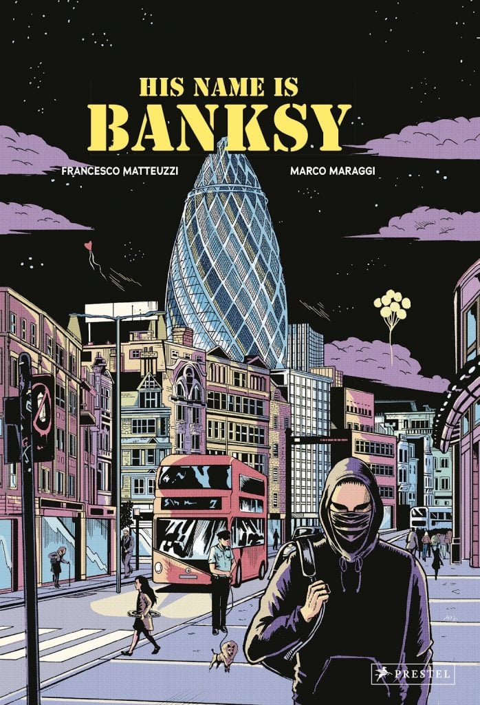 His name is Banksy - A Graphic Novel von Francesco Matteuzzi