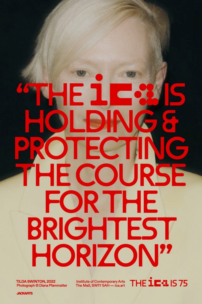 One of the ICA 75th anniversary posters, featuring the award-winning actor Tilda Swinton, who is a member of the ICA board. Courtesy the ICA. 