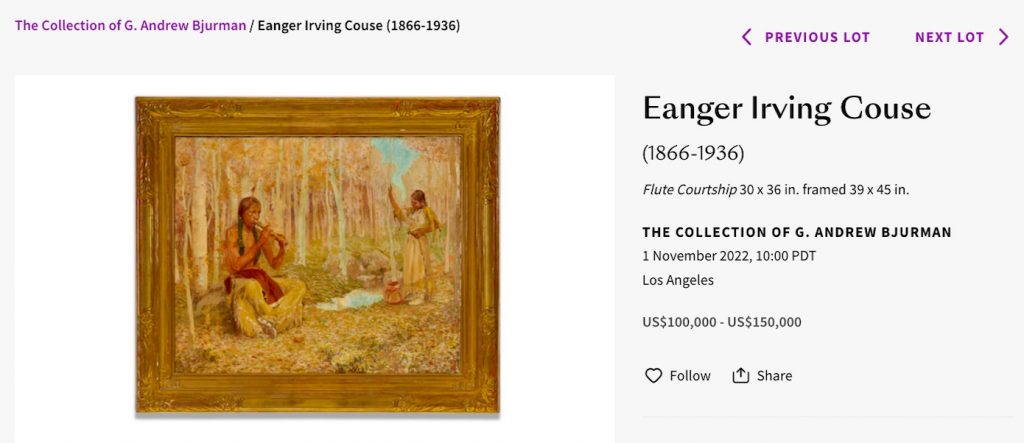 A legal battle is heating up over a valuable painting by Western artist Eanger Irving Couse that went missing decades ago, only to turn up on an auction block in Los Angeles last fall. Heirs of the original owner, who flagged it on the LA auction block as part of a group that went missing from their family at least as far back as the 1960s, were themselves sued by a high-profile dealer who sought “quiet title” to the work. His gallery alleges that the painting was never reported stolen to the property authorities, as well as that the statute of limitations for a claim had expired, and that all known sales and ownership transfers in subsequent years were done in good faith. Now the heirs have fired back with counterclaims of their own, outlining in detail the chronology of their family ownership, how and when the artworks disappeared, and why they are entitled to its return. The saga started last fall when Bonhams auction house in Los Angeles offered The Flute Courtship, Couse’s circa 1906 depiction of two Native Americans, one seated and playing the flute and the other standing farther back in the distance, from the collection of G. Andrew Bjurman, with an estimate of $100,000 to $150,000. According to the Artnet Price Database, the work was “bought in” or went unsold. That was when heirs identified as Joan Weiant and Leigh Brenza saw the painting and demanded “surrender of possession from,” the auction house according to court papers filed by high-profile Western art specialist Gerald Peters Gallery, which operates galleries in Santa Fe, New Mexico and New York City. The attorney for Weiant and Brenza declined to comment. Attorneys for Gerald Peters Gallery did not respond to request for comment. Bonhams did not immediately respond to request for comment. “This action concerns a belated assertion of title to Flute Courtship, a painting by New Mexico painter Eanger Irving Couse by Joan Weiant and Leigh Brenza, the heirs of Lindley and Charles Eberstadt and purported successors - in-interest to the firm of Eberstadt & Sons,” according to Peters’ complaint. According to the complaint, the “issue raised is solely whether the Defendants’ claims are barred by the passage of time under the doctrine of laches and the statute of limitations.” The complaint asserts that the gallery “is prepared to have all the factual and legal issues surrounding the claim to the Painting resolved by the court,” adding that the ownership claim is “without merit.” The case was filed in US District Court for the Southern District of New York. Among the key arguments it puts forth: after a group of paintings were entrusted to a framing and restoration company known as “Shar-Sisto” by the Eberhardts, approximately 17 works were unreturned despite requests from the family and later, their heirs. Peters complaint states “no one ever reported any of the Unreturned Artworks as having been stolen to any police department, the FBI or Interpol.” However it acknoloweges that someone affiliated with Eberhardt & Sons reported the unreturned artworks as missing to the Art Dealers Association of America (ADAA) in 1974, ten years after Eberhardt entrusted them to Shar-Sisto. ADAA circulated a typewritten notice to member galleries of the ADAA on November 6, 1974, listing artwork reported to it as missing. The notice included an entry for “I.E. Couse Indian Courtship,” which defendants claim to be the painting at issue in this case under a different title, according to the complaint. The gallery, which bought and sold the painting has never been a member of ADAA nor did it ever see a copy of the ADAA notice, “which in any event had very limited dissemination in New York City and almost none outside major American cities.” It adds that no one alerted New York based IFAR (International Foundation for Art Research) of the alleged theft. In November 1993/December 1994, the New Mexico branch of the Gerald Peters gallery “was the successful bidder at the Texas Art Gallery, a reputable Dallas auction house, of a work of art by Irving Couse there titled The Flute Courtship. It paid $63,450 for the work. “ The gallery also notes it loaned the painting to at least two high-profile museum shows, one at the Palm Springs Desert Museum and another at the National Wildlife Art Museum in Jackson Hole, Wyoming, both in 1995. “Both of these exhibitions attracted large audiences and significant publicity,” according to the complaint. The following year the gallery sold the painting to Bjurman, who passed away in April 2022. Bjurman’s heirs, via a trust, consigned it to Bonhams. The record for a work by Couse at auction is $937,000. The popular painter, who had a lifelong fascination with Native Americans and their culture and way of life, was also a founding member of the Taos Society of Artists, and its first president. However, Weiant and Brenza have fired back at the lawsuit with counterclaims of their own that, not surprisingly, tell a very different story. According to their 13 page complaint filed November 20, Edward Eberstadt founded Eberstadt & Sons as a bookselling business in New York City in the early 20th century. In or around the mid-1960s, Eberstadt & Sons wanted assistance with its art collection concerning cleaning, restoration, reframing, and other conservation services. That’s when they turned to Shar-Sisto,and the two agreed that the firm would perform this large volume of work as time permitted, with no firm deadline. They also agreed that Shar-Sisto would hold the artworks after work was completed so that they could be photographed. Approximately 77 paintings were handed over to Shar-Sisto. Around 1970, the majority of the paintings were returned to the Eberstadts at the family’s request and in anticipation of a planned sale. “But Shar-Sisto failed to return at least 17 paintings from the collection. . . When Lindley Eberstadt inquired about them, Shar-Sisto personnel assured him that that these paintings were located at Shar-Sisto’s facilities but that they needed more time to assemble and return them. Eventually, though, Shar-Sisto never returned the Missing Works, including the Couse at issue in Plaintiff’s suit here,” according to the counterclaim. In the early 1970s the Eberstadts contacted ADAA about the stolen works. Shortly after, the court papers state, the ADAA turned over its database to IFAR, whose resources eventually formed the origin of the Art Loss Register (ALR), which today is the largest private database on lost and stolen art. Charles Eberstadt died in 1974, and Lindley Eberstadt died in 1984. Eberstadt & Sons was dissolved around 1975. “While some of the business’s remaining art, documents, and manuscripts were sold, no rights in any of the artworks from the Theft Notice were sold to anyone,” according to the counterclaim. In addition to the Couse, the counterclaim asserts “extensive links between the missing Eberstadt artworks and Gerald Peters.” While the heirs said that for many years they had no leads as to the whereabouts of the missing works, more recently, the family “learned that Gerald Peters and his gallery have documented links, going back to the early 1980s, to a number of the missing Eberstadt artworks, all of which were apparently being sold or exhibited under different titles than those by which the Eberstadt Family knew them.” They include a work by artist John Mulvaney that appeared at an auction under the title Trappers of the Yellowstone, but which the family knew and reported in the theft notice as “Awaiting the Claim Jumpers.” “Gerald Peters was in possession of the Mulvany as early as 1982, when the Gerald Peters Gallery sold it to the buyer who eventually returned it to the Eberstadt Family.. . The Eberstadt Family secured the Mulvany in 2019.” according to the counterclaim. The counterclaim continues that in 1982, Peters loaned a number of artworks to an exhibition in Houston, Texas—including a missing Eberstadt artwork by painter Alfred Jacob Miller. “The 1982 exhibition catalogue, titled Art of the American West, documented the Miller under a different title than what was listed the Theft Notice.” The counterclaim notes that Peters’s collection was the subject of a 1988 book (West Explored). “That book included images of at least three missing Eberstadt artworks: the Miller, as well as a work by artist Paul Kane and a work by artist J. A. Woodside.” All were published under different titles. Lastly In 1988, “yet another missing Eberstadt artwork, this one by artist Frederic Remington was offered at auction at Sotheby’s. In the auction documentation, Sotheby’s listed ‘Gerald P. Peters, Santa Fe; in the Remington’s provenance, and referred to the Remington by a different title than was reflected in the Theft Notice.” The Eberstadt heirs demanded the return of the Couse painting in March of this year. This past month, they demanded the return of all the missing works adding the the Remington, the Miller, the Kane, and the Woodside to the Couse. “To date, Gerald Peters and the Gerald Peters Gallery have refused to return any of those missing artworks,” according to the court papers.