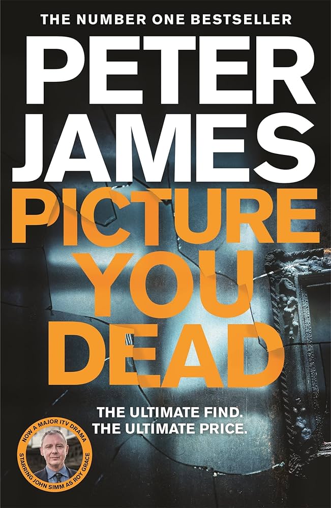 <em>Picture You Dead</eM> by Peter James. Courtesy of Pan Macmillan.