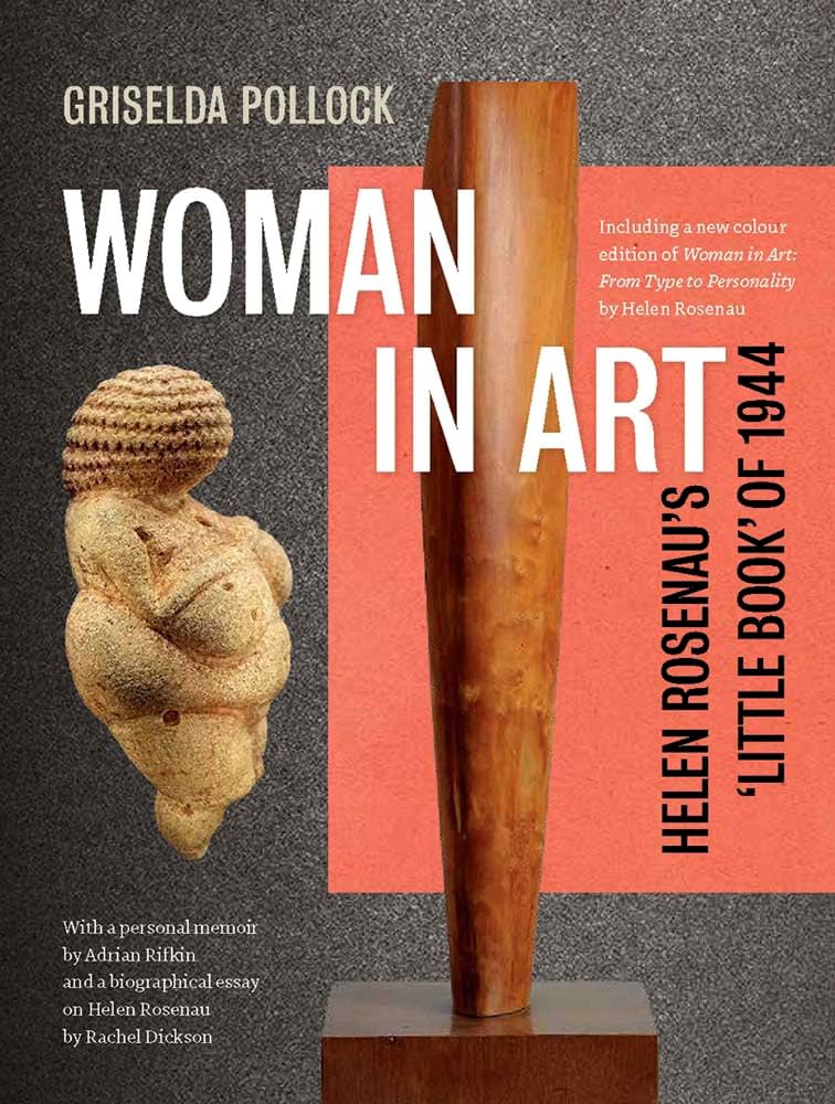 Portada del libro La mujer en el arte: El 'pequeño libro' de Helen Rosenau de 1944, de Griselda Pollock.