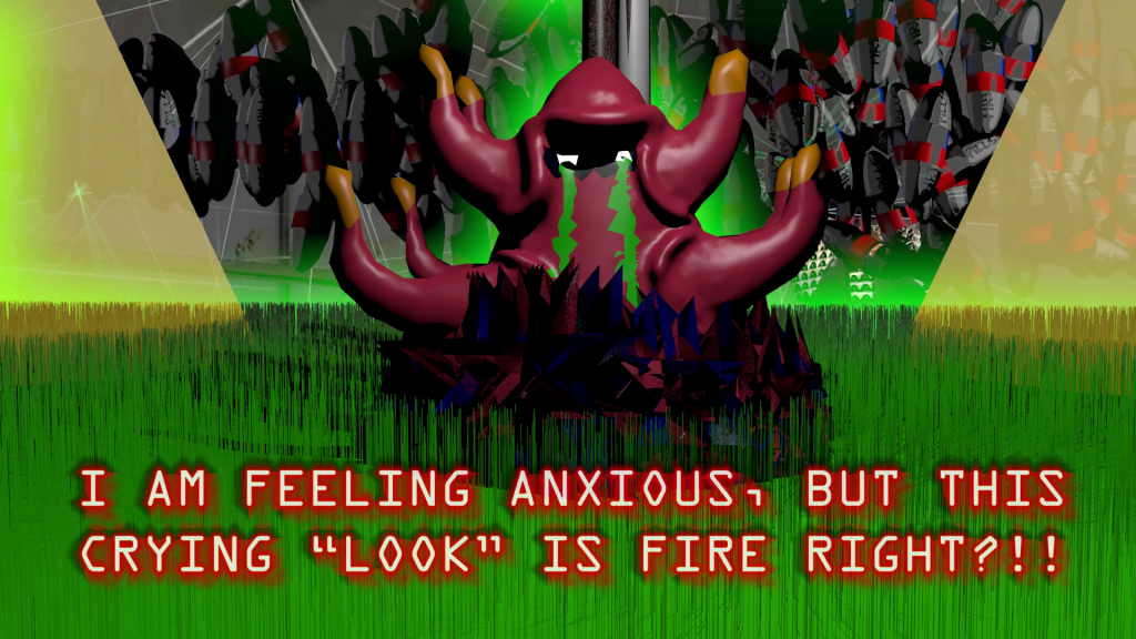 A strange monster with green tears and the text "I am feeling anxious, but this crying "look" is fire right?"