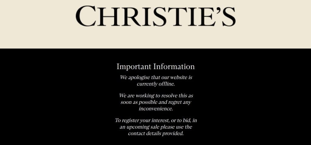 The image shows a message on the Christie's website indicating that the website is currently offline. It includes an apology for the inconvenience and states that they are working to resolve the issue as soon as possible. It also provides instructions for users to register their interest or bid in upcoming sales using the contact details provided.