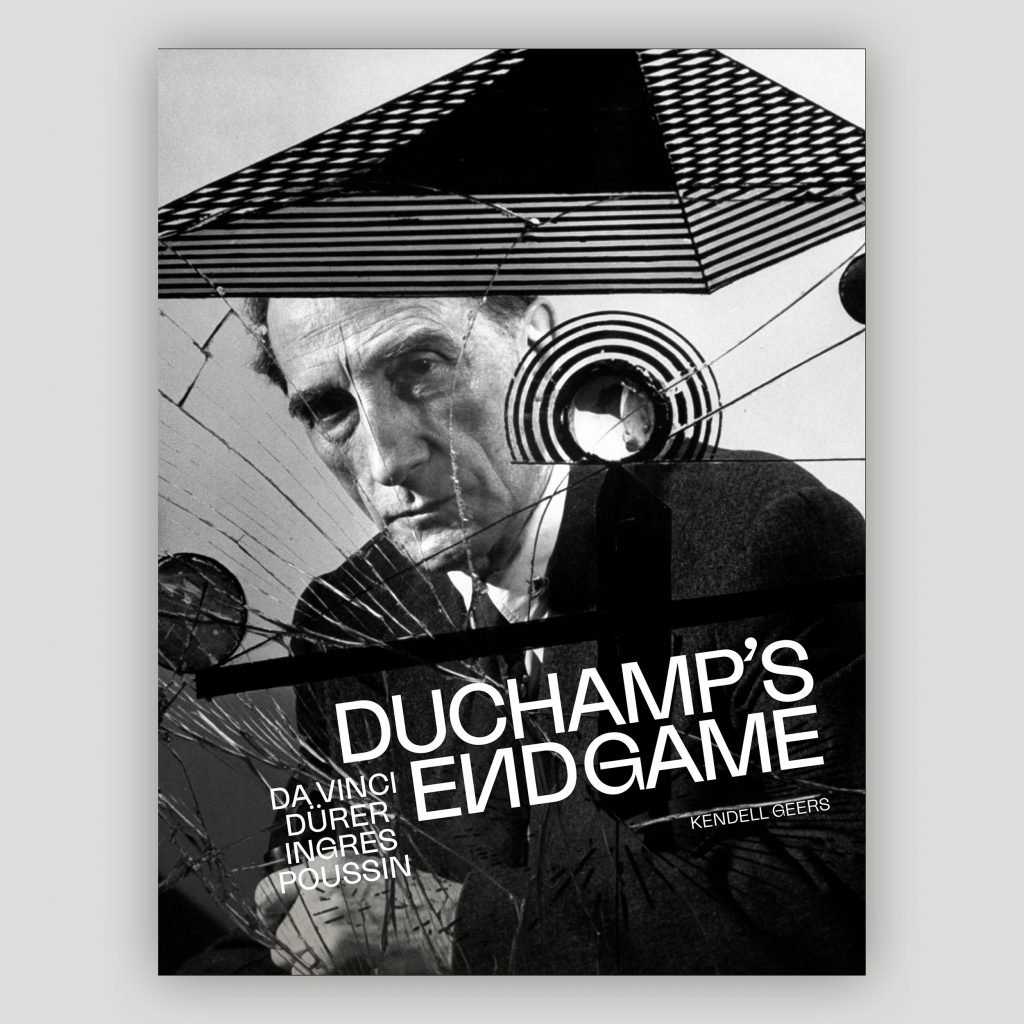 Cover of the book Duchamp's Endgame by artist Kendell Geers featuring a portrait of Duchamp with black and white graphic overlays.