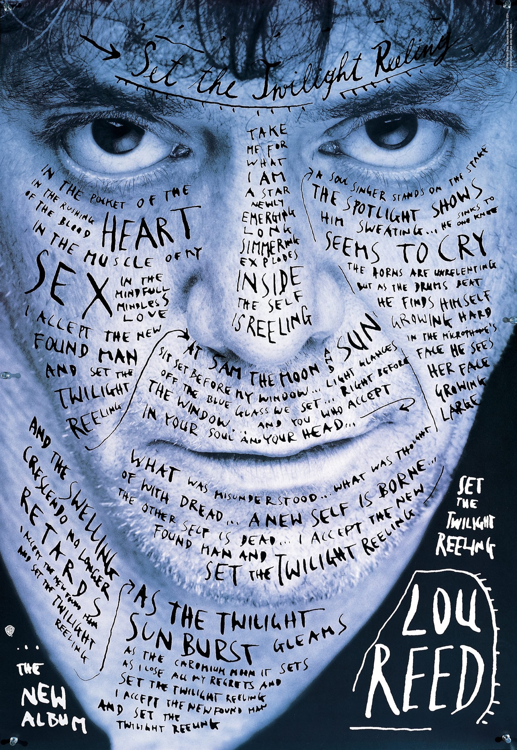 A poster for Lou Reed's album "Set the Twilight Reeling," designed by Stefan Sagmeister in 1996. The poster features a close-up, blue-tinted photograph of Lou Reed's face with handwritten lyrics and phrases from the album scrawled across it. The words are written in black ink and cover his entire face, creating a textured, expressive, and intimate visual effect. Lou Reed's name is prominently displayed in large, handwritten letters at the bottom right corner.