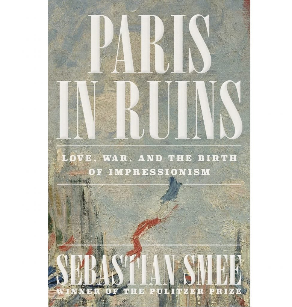 book titled Paris in Ruins: Love, War, and the Birth of Impressionism by Sebastian Smee, a Pulitzer Prize winner. The cover features an artistic, textured background with muted tones of blue, beige, and red